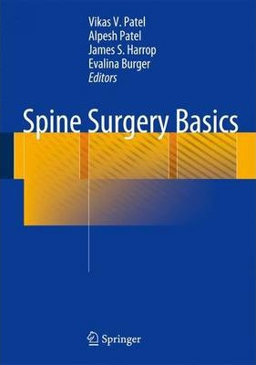 Libro Spine Surgery Basics - Vikas V. Patel