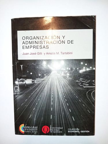 Organización Y Administración De Empresas - Juan Jose Gilli