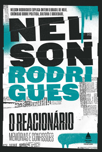 O reacionário, de Rodrigues, Nelson. Editora Nova Fronteira Participações S/A, capa mole em português, 2021