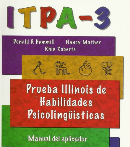 Test Psicologico Itpa Illinois Aptitudes Psicolinguisticas