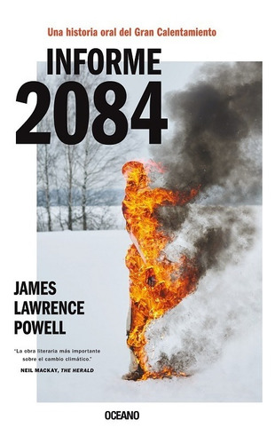 El Informe 2084 - Una Historia Del Gran Calentamiento