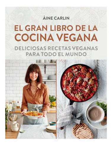 El Gran Libro De La Cocina Vegana / Aine Carlin