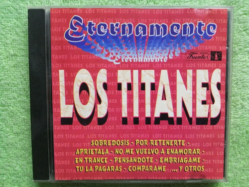 Eam Cd Los Titanes Eternamente 16 Grandes Exitos 1996 Canada