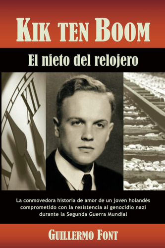 Libro: Kik Ten Boom, El Nieto Del Relojero (spanish Edition)