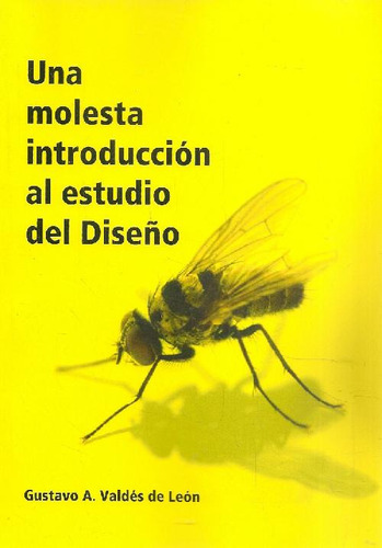 Libro Una Molesta Introducción Al Estudio Del Diseño De Gust