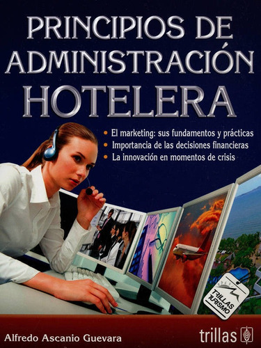 Principios De Administracion Hotelera.