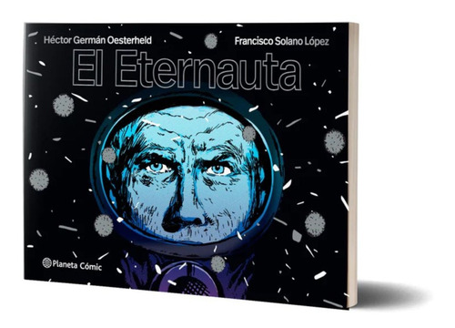 Imagen 3 de 5 de El Eternauta - H.g.oesterheld Y Solano López