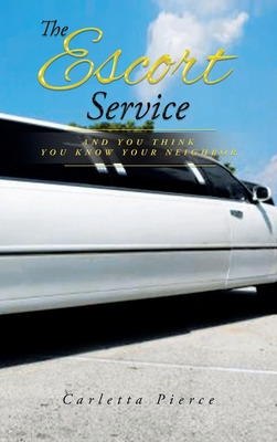 Libro The Escort Service And You Think You Know Your Neig...