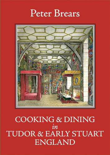 Libro: Cooking & Dining In Tudor & Early Stuart England