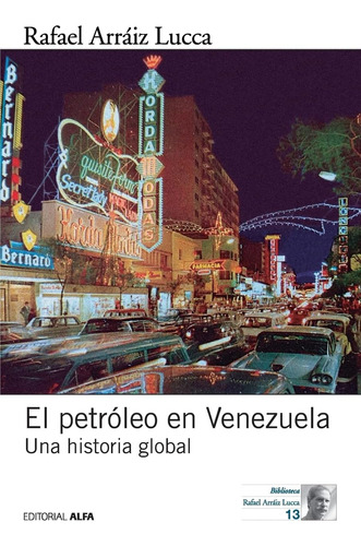 Libro: El Petróleo En Venezuela. Una Historia Global (spanis