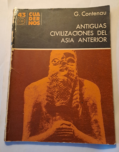 Antiguas Civilizaciones Del Asia Anterior De G. Contenau