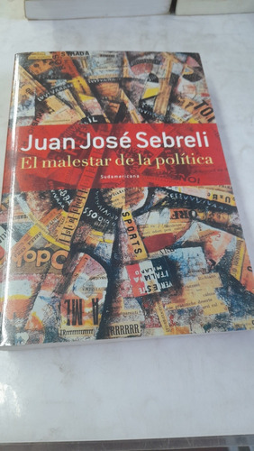 El Malestar En La Política Juan José Sebreli J13