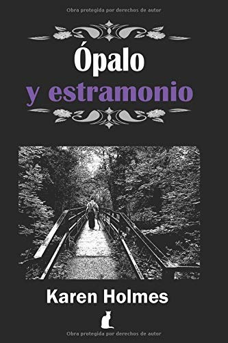 Libro : Ópalo Y Estramonio La Magia De Las Piedras En Una 