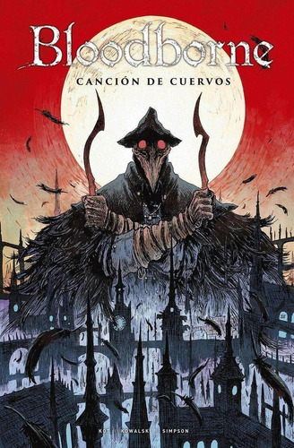 Libro: Bloodborne 03. Canción De Cuervos. Vv.aa.. Norma Edit