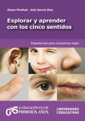 Explorar Y Aprender Con Los Cinco Sentidos - Pinchuk, Diana