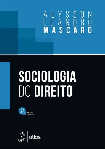 Sociologia Do Direito, De Alysson Leandro Mascaro. Editora Atlas, Capa Mole, Edição 2 Em Português, 2023