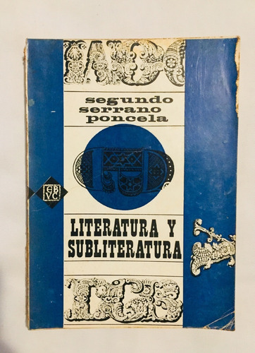 Segundo Serrano Poncela: Literatura Y Subliteratura