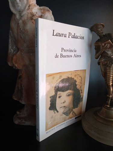 Provincia De Buenos Aires - Laura Palacios - Novela