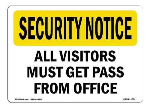 Osha Security Notice Sign - Visitors Must Get Pass From Offi