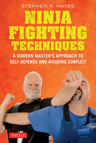 Libro Ninja Fighting Techniques: A Modern Master's Approac