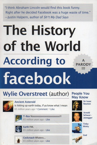 Wylie Overstreet The History Of The World According Facebook