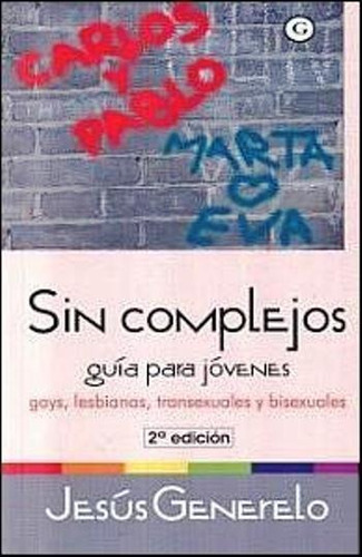 Sin Complejos: Guia Para Jovenes Gays, Lesbianas, Transexual