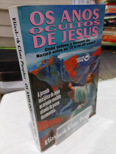 Livro Os Anos Ocultos De Jesus - Elisabeth Clare Prophet [1996]