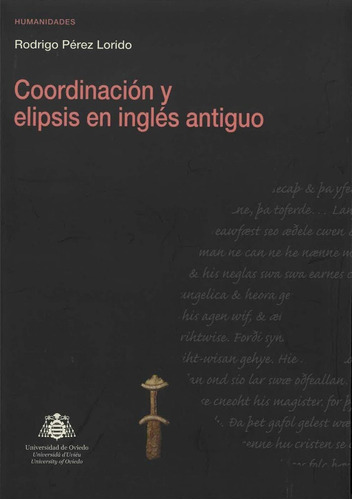 Coordinaciãâ³n Y Elipsis En Inglãâ©s Antiguo, De Pérez Lorido, Rodrigo. Editorial Ediuno, Tapa Blanda En Español