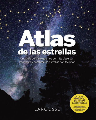 Atlas De Las Estrellas, De Brunier, Serge., Vol. 0. Editorial Larousse, Tapa Blanda En Español, 2023
