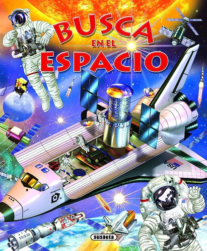 Busca En El Espacio, de Eduardo Trujillo. Editorial Susaeta, tapa blanda, edición 1 en español