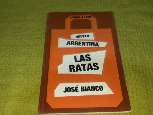 Las Ratas - José Bianco - Colección Vamos A Leer