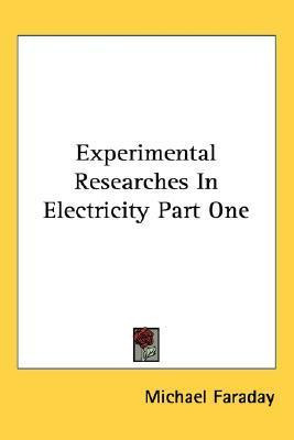 Libro Experimental Researches In Electricity Part One - M...