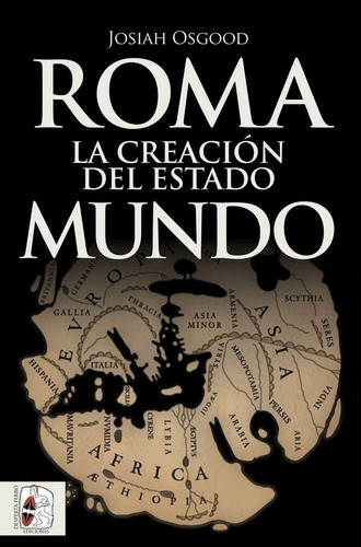 Roma Creacion Del Estado Mundo - Osgood, Josiah