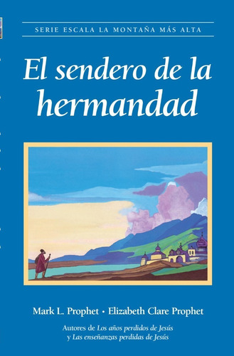 El Sendero De La Hermandad