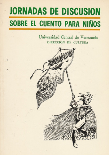 Jornadas De Discusion Sobre El Cuento Para Niños Ucv 