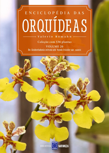 Enciclopédia das Orquídeas - Volume 20, de a Europa. Editora Europa Ltda., capa mole em português, 2021