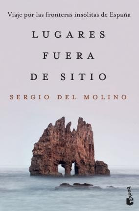 Lugares Fuera De Sitio - Sergio Del Molino