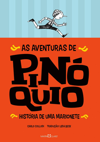 As aventuras de Pinóquio: História de uma marionete, de Collodi, Carlo. Editora Martin Claret Ltda, capa mole em português, 2013