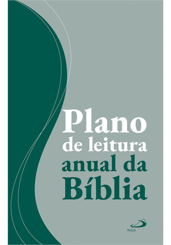 Plano De Leitura Anual Da Bíblia, De Paulo Bazaglia. Editorial Paulus, Capa Mole Em Português, 2024