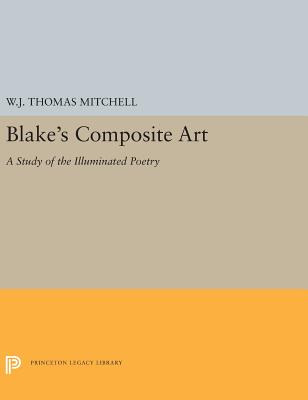 Libro Blake's Composite Art: A Study Of The Illuminated P...