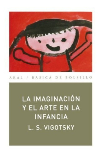 Imaginación Y El Arte De La Infancia Vigotski