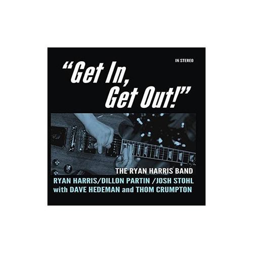 Harris Ryan Band Get In Get Out! Usa Import Cd Nuevo