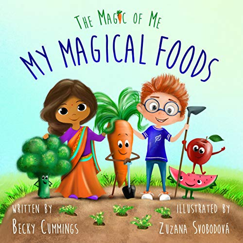 Book : My Magical Foods - Get Picky Eaters To Choose Veggie