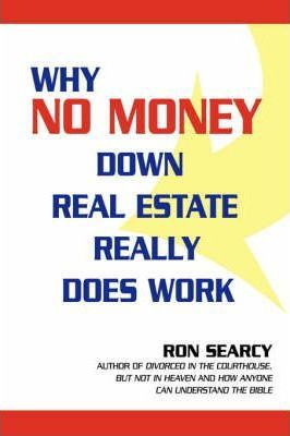 Libro Why No Money Down Real Estate Really Does Work - Ro...