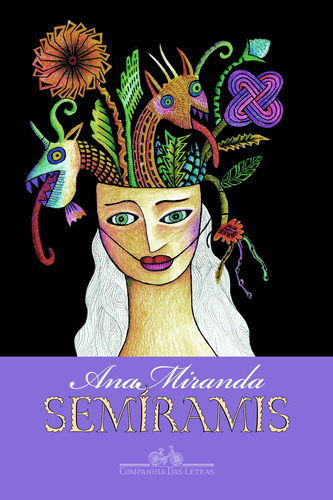 Semíramis, de Miranda, Ana. Editora Schwarcz SA, capa mole em português, 2014