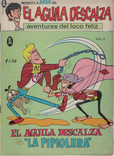 Aguila Descalza, El -aventuras Loco Feliz- Alfonso Arau, #11