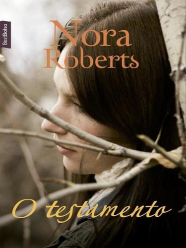 O Testamento (edição De Bolso), De Roberts, Nora. Editora Bestbolso, Capa Mole, Edição 1ª Edição - 2016 Em Português