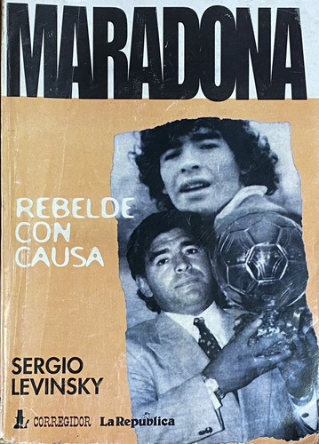 Maradona, Rebelde Con Causa, Sergio Levinsky, Cf3