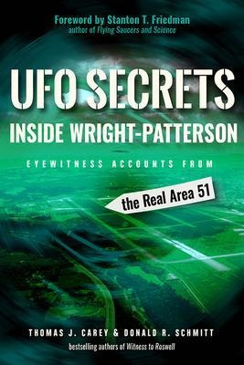 Ufo Secrets Inside Wright-patterson : Eyewitness Accounts...