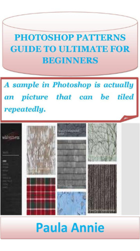 Libro: Photoshop Patterns Guide To Ultimate For Beginners: A